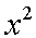 x squared