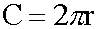 circumference equals two times pi time radius