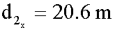 d2x = 20.6 m